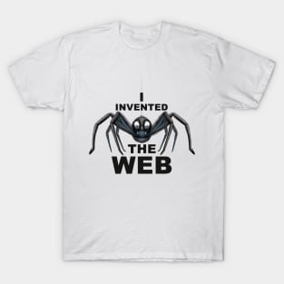 I Invented the Web T-Shirt